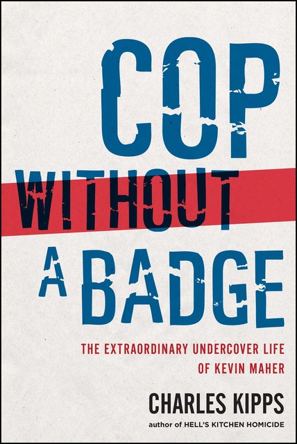 Cop Without a Badge, Charles Kipps