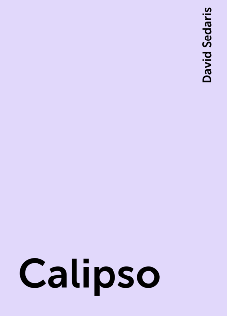 Calipso, David Sedaris