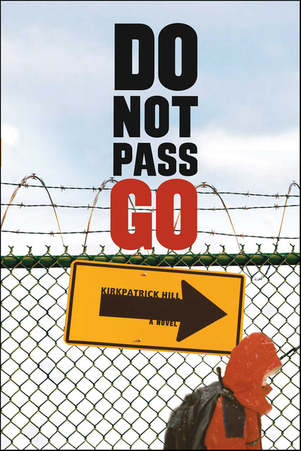 Do Not Pass Go, Kirkpatrick Hill