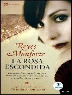 La Rosa Escondida, Reyes Monforte