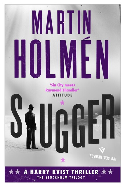 Slugger, Martin Holmén