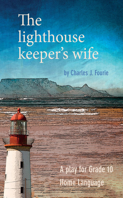 The lighthouse keeper's wife (school edition), Charles Fourie