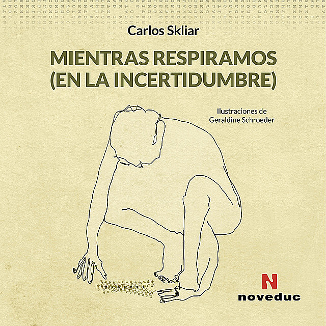 Mientras respiramos (en la incertidumbre), Carlos Skliar