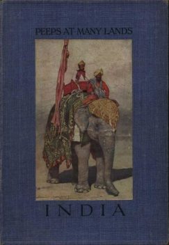 Peeps at Many Lands—India, John Finnemore