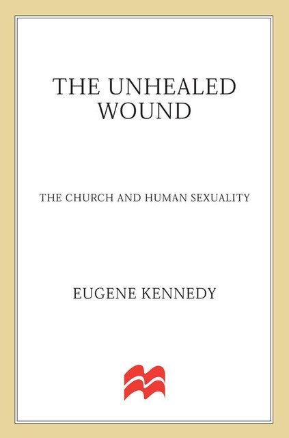 The Unhealed-Wound, Eugene Kennedy