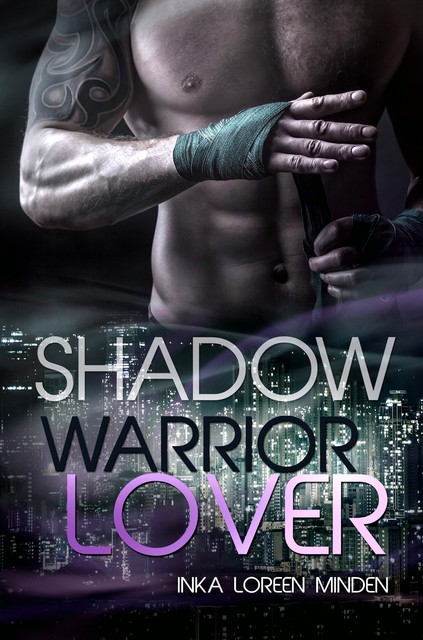 Shadow – Warrior Lover 10, Inka Loreen Minden
