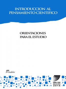 Guía Introducción al Pensamiento Científico, Programa UBA XXI Universidad de Buenos Aires