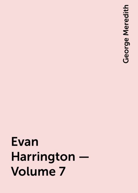 Evan Harrington — Volume 7, George Meredith