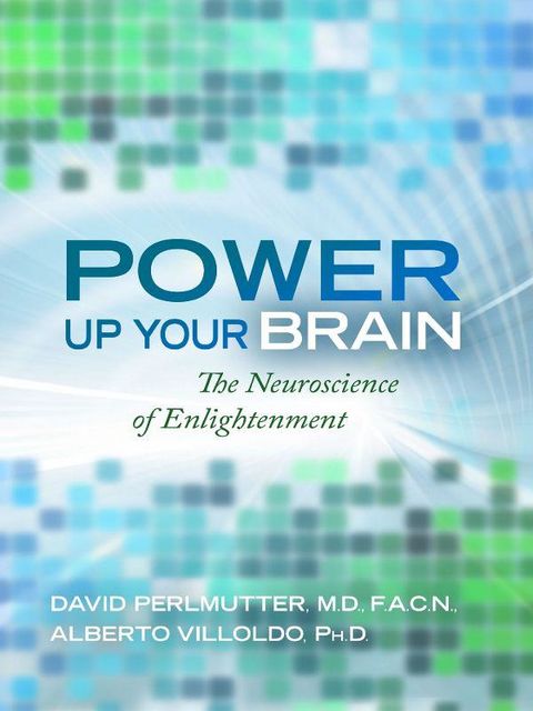 Power Up Your Brain, David Perlmutter