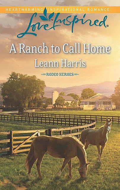 A Ranch to Call Home, Leann Harris