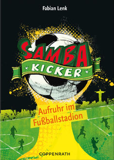 Samba Kicker - Band 1, Fabian Lenk