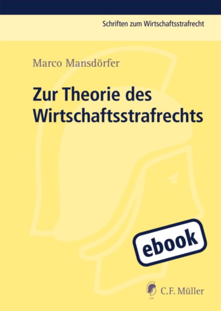 Zur Theorie des Wirtschaftsstrafrechts, Marco Mansdörfer