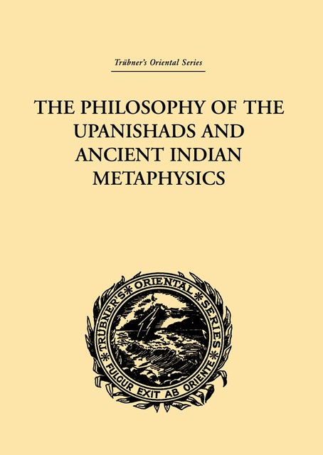 The Philosophy of the Upanishads and Ancient Indian Metaphysics, Laurie Gough, Archibald Edward