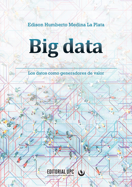Big data, Edison Medina La Plata