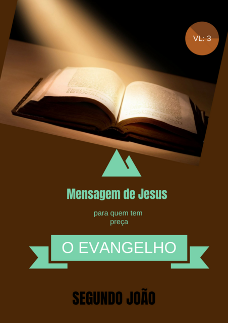 Biblico O EVANGELHO DE SEGUNDO JOÃO VL: 3, paulo hott