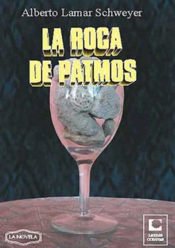 La roca de Patmos, Alberto Lamar Schweyer
