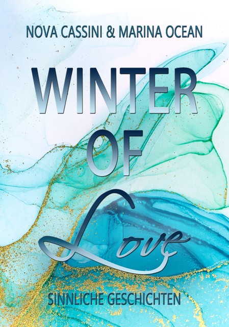 Winter of Love, Marina Ocean, Nova Cassini