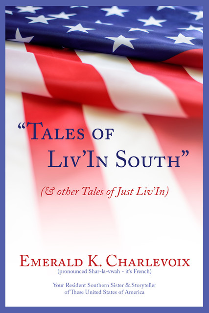 Tales of Liv'In South, Emerald Charlevoix