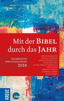 Mit der Bibel durch das Jahr 2024, Franz-Josef Bode, Maria Jepsen, Jochen Cornelius-Bundschuh, Emmanuel Sfiatkos