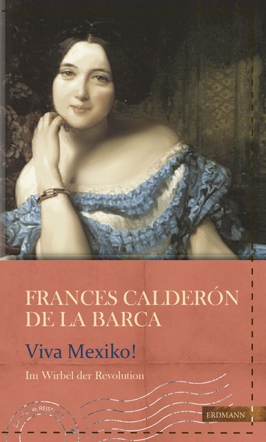 Viva Mexico, Frances Calderón de la Barca