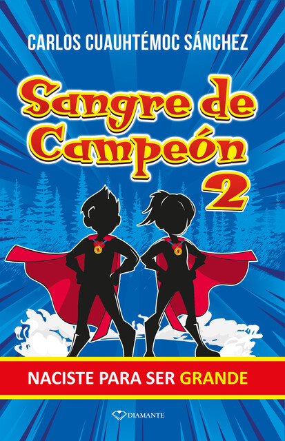 Sangre de campeón 2, Carlos Cuauhtémoc Sánchez