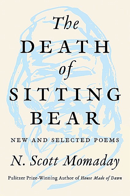 The Death of Sitting Bear, N.Scott Momaday