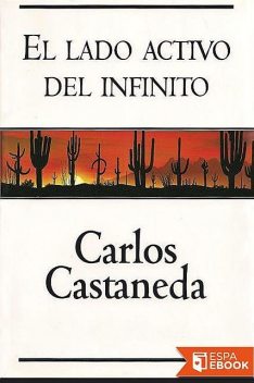 El Lado Activo Del Infinito, Carlos Castaneda