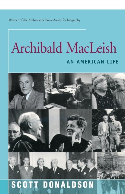 Archibald MacLeish, Scott Donaldson