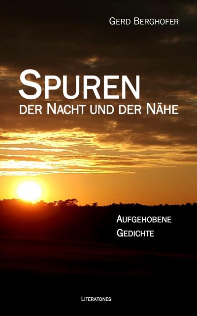 Spuren der Nacht und der Nähe, Gerd Berghofer
