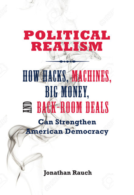 Political Realism, Jonathan Rauch