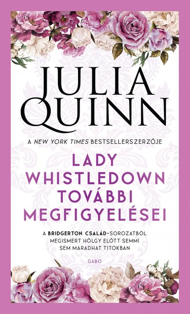 Lady Wistledown további megfigyelései, Julia Quinn