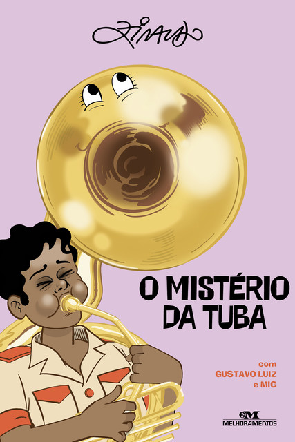 O Mistério da Tuba, Ziraldo, Gustavo Luiz