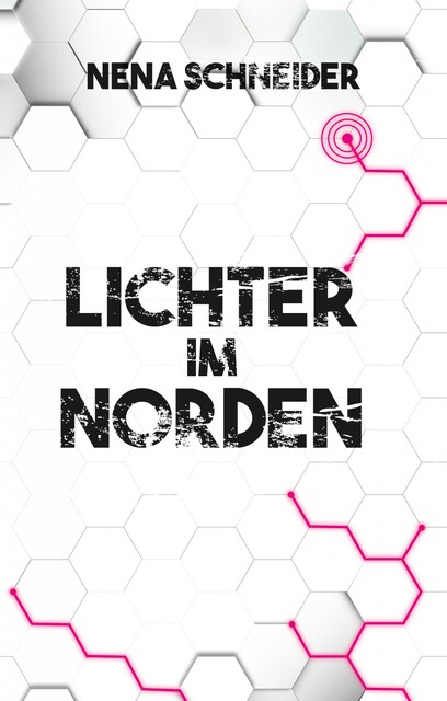 Lichter im Norden, Nena Schneider