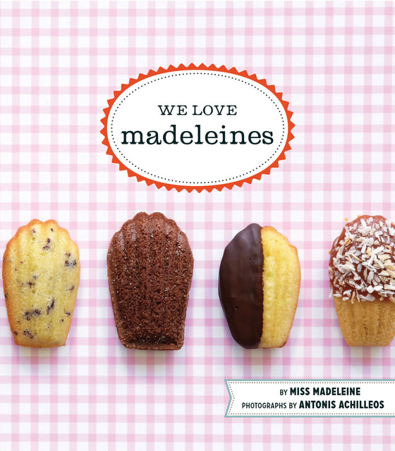 We Love Madeleines, Miss Madeleine