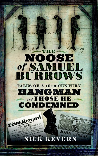 Tales of a Nineteenth Century Hangman and Those He Condemned, Nick Kevern