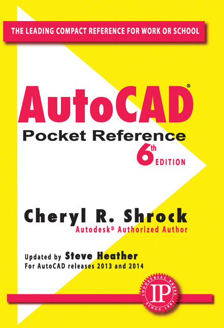 AutoCAD® Pocket Reference, Cheryl Shrock