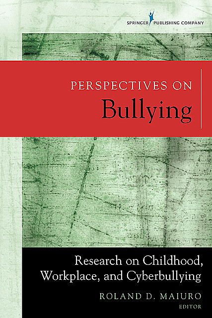 Perspectives on Bullying, Roland Maiuro