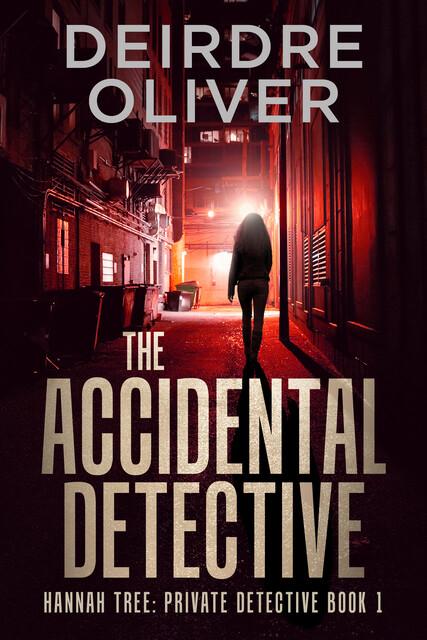 The Accidental Detective, Deirdre Oliver