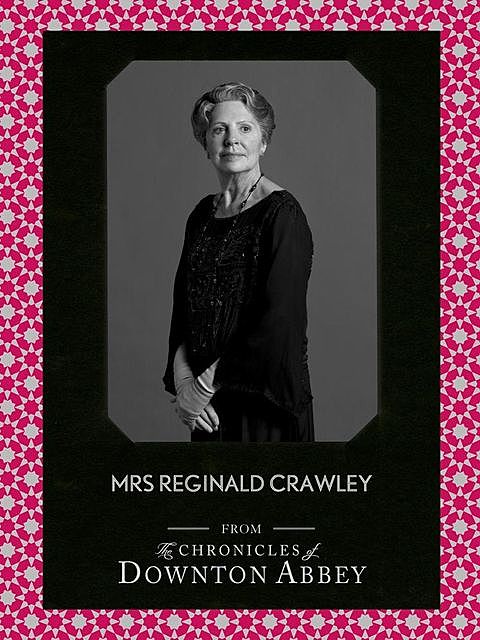 Mrs Reginald Crawley, Jessica Fellowes, Matthew Sturgis