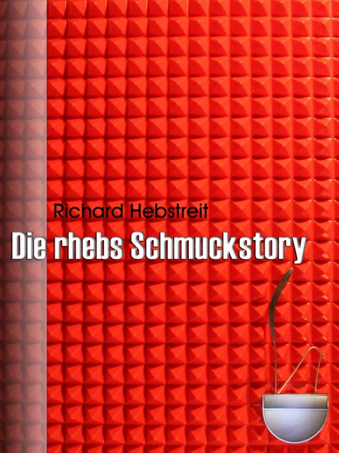 Die rhebs Schmuckstory, Richard Hebstreit