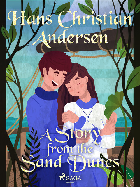 A Story from the Sand Dunes, Hans Christian Andersen
