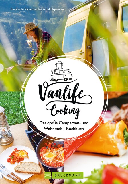 Vanlife Cooking, Stephanie Rickenbacher