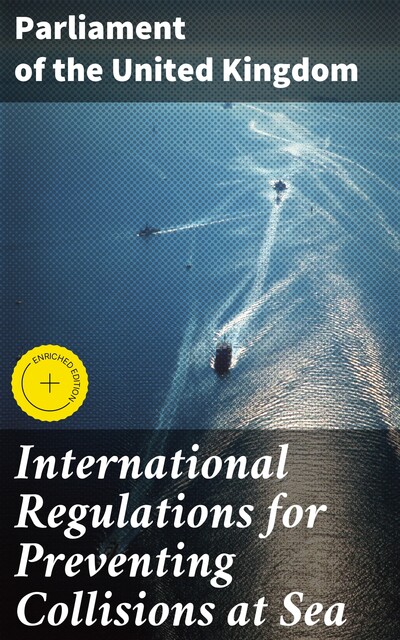 International Regulations for Preventing Collisions at Sea, Parliament of the United Kingdom