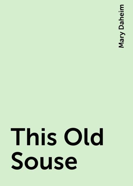 This Old Souse, Mary Daheim