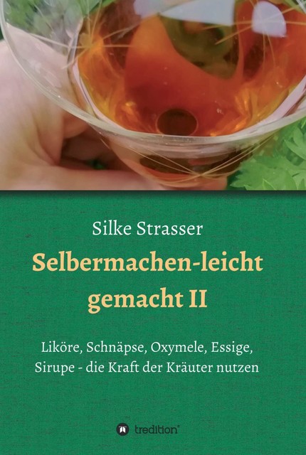 Selbermachen – leicht gemacht II, Silke Strasser
