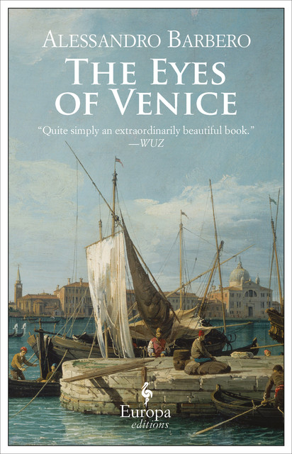 The Eyes of Venice, Alessandro Barbero
