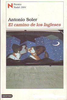 El Camino De Los Ingleses, Antonio Soler