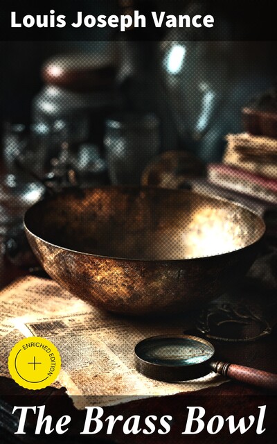 The Brass Bowl, Louis Joseph Vance