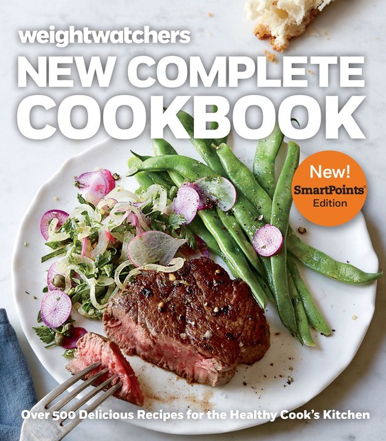 Weight Watchers New Complete Cookbook, Smartpoints™ Edition, Weight Watchers