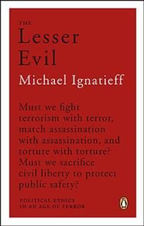 Lesser Evil, Michael Ignatieff